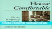 [PDF] House Comfortable: The Art   Science of Comfortable Living Full Online