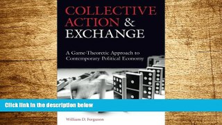 Full [PDF] Downlaod  Collective Action and Exchange: A Game-Theoretic Approach to Contemporary
