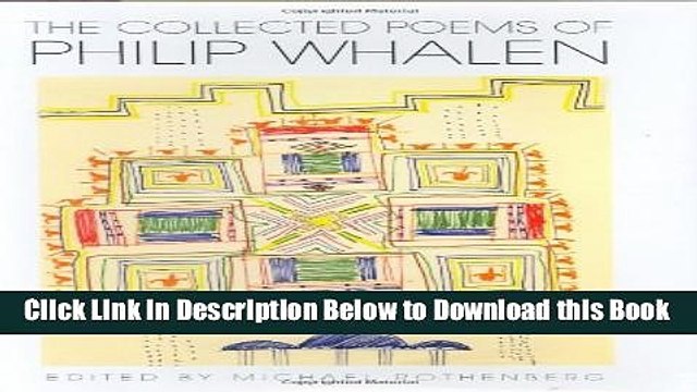 [Reads] The Collected Poems of Philip Whalen (Wesleyan Poetry Series) Online Ebook