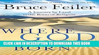 [PDF] Where God Was Born LP: A Journey by Land to the Roots of Religion Popular Colection