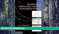 Big Deals  Introduction to Computable General Equilibrium Models  Free Full Read Most Wanted