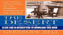 [PDF] The Desert and the Sown: The Syrian Adventures of the Female Lawrence of Arabia Full Online