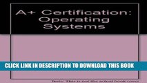 New Book Course ILT: A+ Certification-Operating Systems