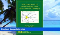Big Deals  The Economics of Antitrust Injury and Firm-Specific Damages  Free Full Read Most Wanted