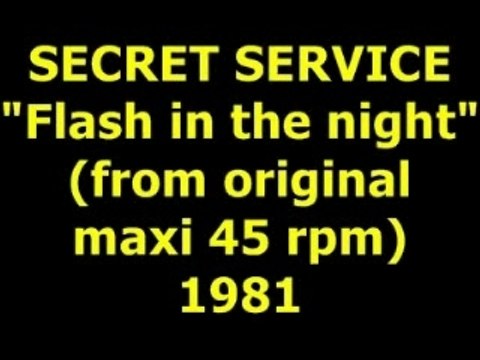 SECRET SERVICE Flash in the night Extended Mix 1981