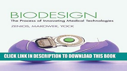 [PDF] Biodesign: The Process of Innovating Medical Technologies Full Online