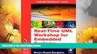 Must Have  Real Time UML Workshop for Embedded Systems (Embedded Technology)  READ Ebook Full