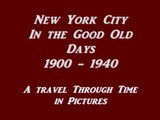 New York City _ In The Good Old Days 1900 -1940