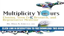 Collection Book Multiplicity Yours: Cloning Stem Cell Research and Regenerative Medicine