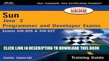 Collection Book Sun Certification Training Guide: (CS-310-025   CX-310-027): Java 2 Programmer and