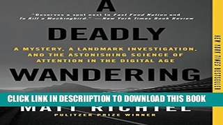 [PDF] A Deadly Wandering: A Mystery, a Landmark Investigation, and the Astonishing Science of