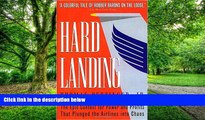 Big Deals  Hard Landing: The Epic Contest for Power and Profits That Plunged the Airlines into