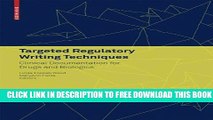 New Book Targeted Regulatory Writing Techniques: Clinical Documents for Drugs and Biologics