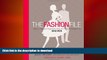 READ BOOK  The Fashion File: Advice, Tips, and Inspiration from the Costume Designer of Mad Men