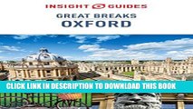 [PDF] Insight Guides: Great Breaks Oxford (Insight Great Breaks) Full Colection