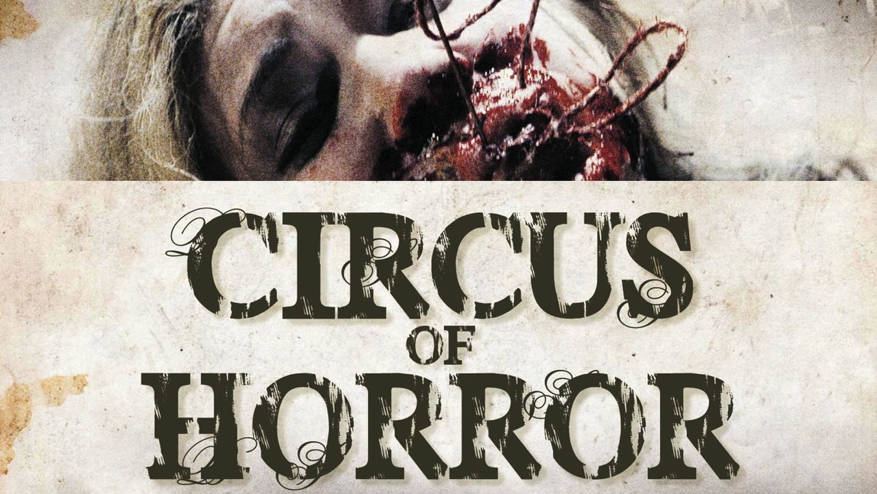 Circus of Horror (2007) [Horror] | Film (deutsch)