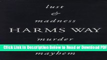 [Get] Harms Way: Lust   Madness, Murder   Mayhem : A Book of Photographs Popular Online