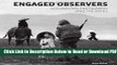[PDF] Engaged Observers: Documentary Photography Since the Sixties Free New