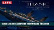 [PDF] LIFE Titanic: The Tragedy that Shook the World: One Century Later Full Online