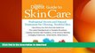 FAVORITE BOOK  Reader s Digest Guide to Skin Care: Professional Secrets and Natural Treatments