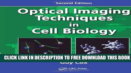 New Book Optical Imaging Techniques in Cell Biology, Second Edition