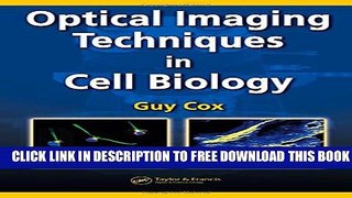 Collection Book Optical Imaging Techniques in Cell Biology