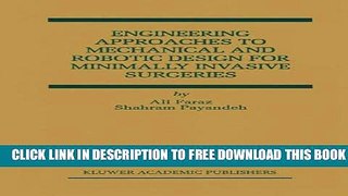 Collection Book Engineering Approaches to Mechanical and Robotic Design for Minimally Invasive