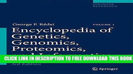 Collection Book Encyclopedia of Genetics, Genomics, Proteomics, and Informatics