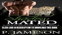 [PDF] Shadow Mated (Ouachita Mountain Shifters Book 5) Popular Online