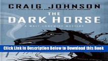 [Best] The Dark Horse: A Walt Longmire Mystery (Walt Longmire Mysteries) Online Ebook