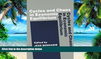 Big Deals  Cycles and Chaos in Economic Equilibrium  Free Full Read Most Wanted
