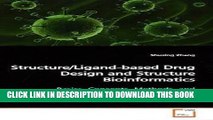 [PDF] Structure/Ligand-based Drug Design and Structure Bioinformatics: Basics, Concepts, Methods,