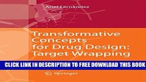 Collection Book Transformative Concepts for Drug Design: Target Wrapping