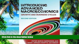 Big Deals  INTRODUCING ADVANCED MACROECONOMICS: GROWTH AND BUSINESS CYCLES  Best Seller Books Best
