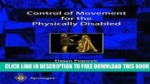 New Book Control of Movement for the Physically Disabled: Control for Rehabilitation Technology