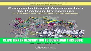 [PDF] Computational Approaches to Protein Dynamics: From Quantum to Coarse-Grained Methods (Series