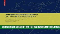 New Book Targeted Regulatory Writing Techniques: Clinical Documents for Drugs and Biologics
