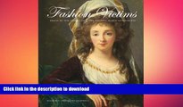 READ BOOK  Fashion Victims: Dress at the Court of Louis XVI and Marie-Antoinette  BOOK ONLINE