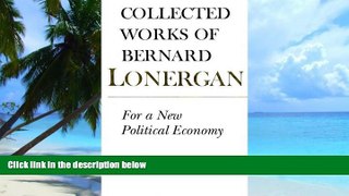 Big Deals  For a New Political Economy: Volume 21 (Collected Works of Bernard Lonergan) (v. 21)