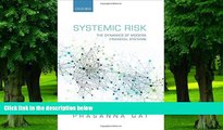 Big Deals  Systemic Risk: The Dynamics of Modern Financial Systems  Free Full Read Most Wanted