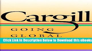 [Reads] Cargill: Going Global Online Ebook