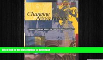 FAVORITE BOOK  Changing Appearances: Understanding Dress in Contemporary Society FULL ONLINE