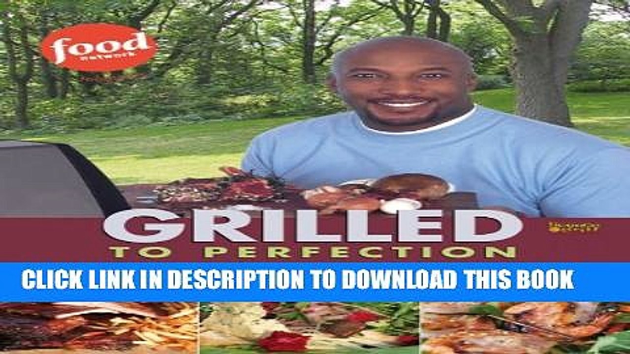 [PDF] Grilled to Perfection: Recipes from License to Grill [Full Ebook]