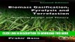 New Book Biomass Gasification, Pyrolysis and Torrefaction, Second Edition: Practical Design and