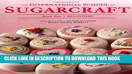 [PDF] The International School of Sugarcraft Book One Popular Online