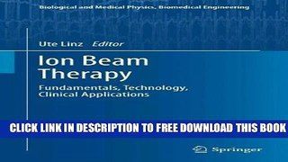 Collection Book Ion Beam Therapy: Fundamentals, Technology, Clinical Applications