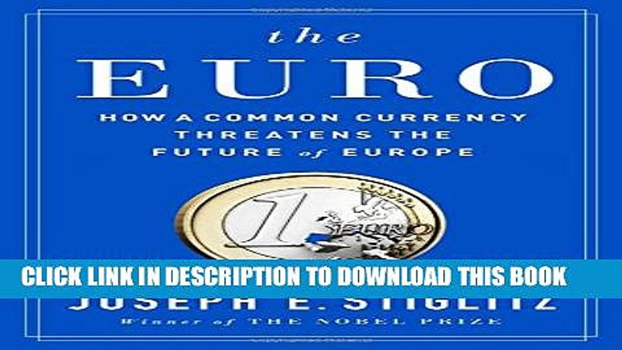 [PDF] The Euro: How a Common Currency Threatens the Future of Europe Popular Collection