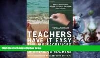 Must Have PDF  Teachers Have It Easy: The Big Sacrifices and Small Salaries of America s Teachers