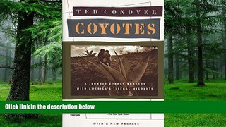 Big Deals  Coyotes: A Journey Across Borders With America s Illegal Aliens  Best Seller Books Best