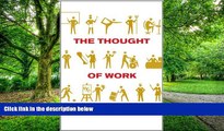 Big Deals  The Thought of Work (Cornell Paperbacks)  Best Seller Books Most Wanted
